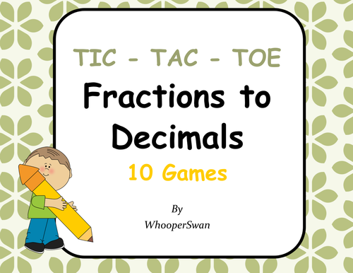 Convert Fractions to Decimals Tic-Tac-Toe