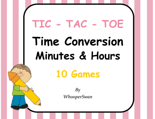 Time Conversion: Minutes & Hours Tic-Tac-Toe