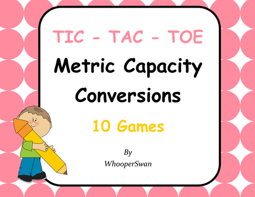 Metric Capacity Conversions Tic-Tac-Toe