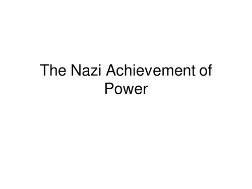 Nazi Achievement of Power 1929-1933
