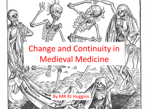 Medieval Medicine - Change and Continuity