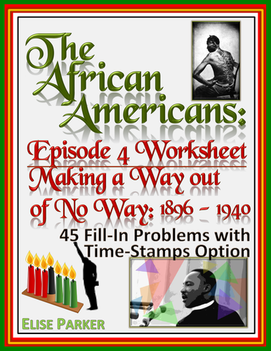 The African Americans Many Rivers to Cross Episode 4 Worksheet: 1896-1940