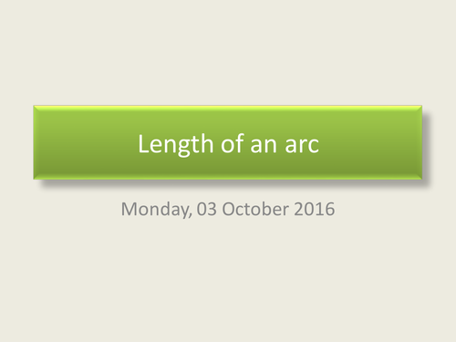 Arc length & Area of a sector