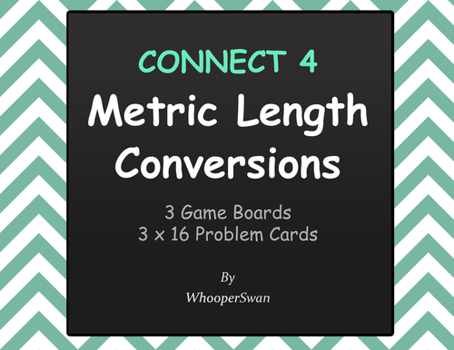 Metric Length Conversions - Connect 4 Game