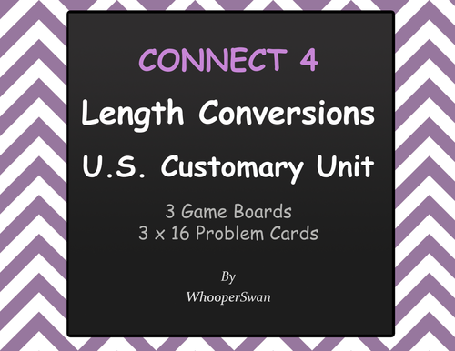 Length Conversions U.S. Customary Unit - Connect 4 Game