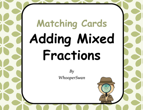 Adding Mixed Fractions Matching Cards