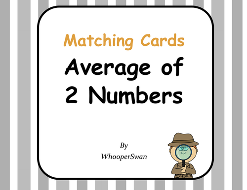 Average (Mean) of 2 Numbers - Matching Cards