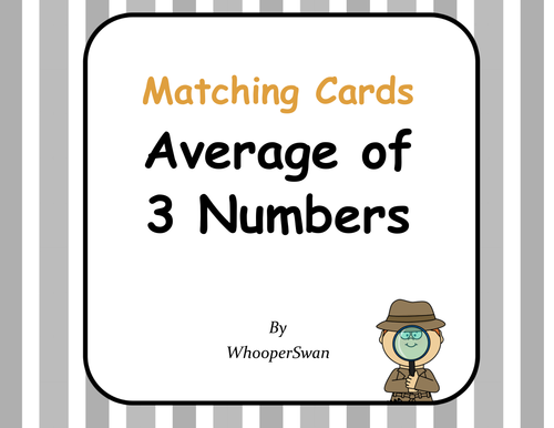 Average (Mean) of 3 Numbers - Matching Cards