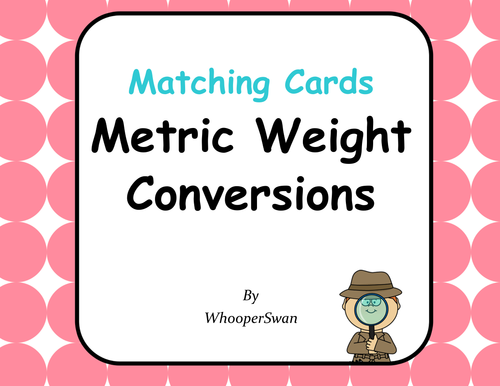 Metric Weight Conversions - Matching Cards