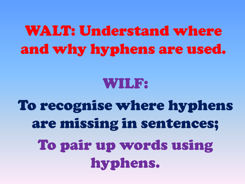 Hyphen Use Powerpoint - Year 5 and 6