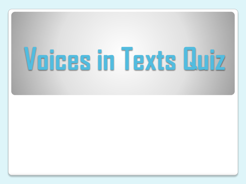 KS5 AS / A-Level - Narrative Voice - Voices in Text - Quiz
