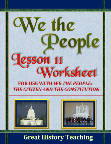 We the People: The Citizen and the Constitution Lesson 11 Worksheet / Test