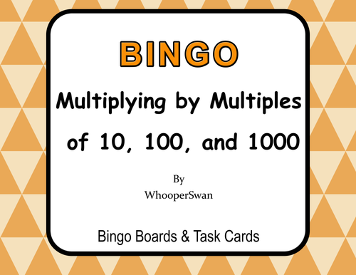 Multiplying by Multiples of 10, 100, and 1000 BINGO and Task Cards