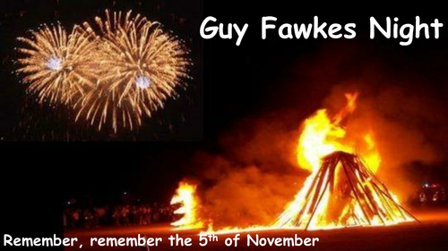 Bonfire Night/ Guy Fawkes