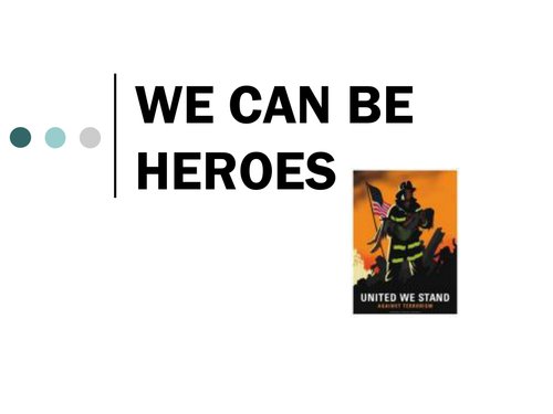 We can be heroes