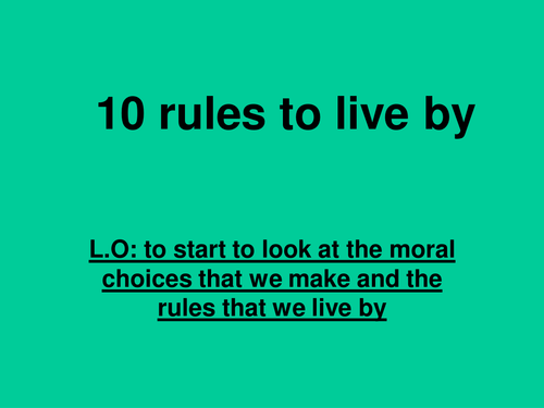10 rules to live by
