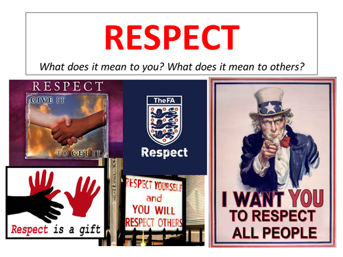 Respect - an assembly that explains what this means and what expectations there are
