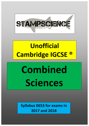 2017-2018 0653 Cambridge IGCSE Combined Sciences Revision Guide