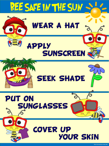 sun safe poster bee safe in the sun teaching resources