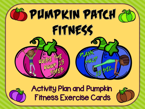 Pumpkin Patch Fitness- Activity Plan and Pumpkin Exercise Task Cards