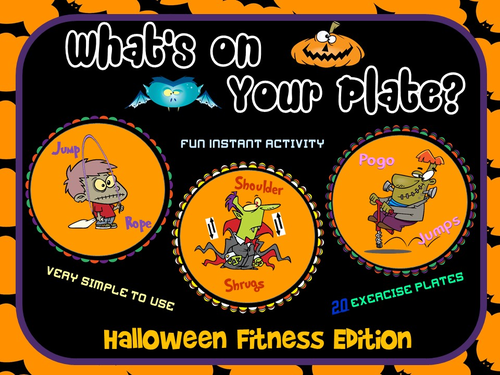 PE Activities: “What’s on Your Plate”- Halloween Fitness Edition