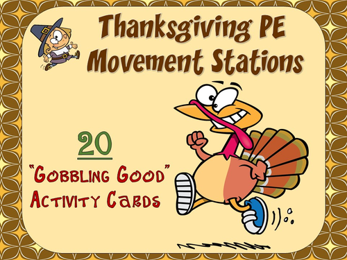 Thanksgiving PE Movement Stations- 20 "Gobbling Good" Activity Cards