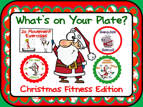 PE Activities: “What’s on Your Plate”- Christmas Fitness Edition