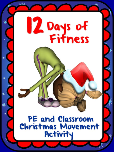 12 Days of Fitness- PE and Classroom Christmas Movement Activity