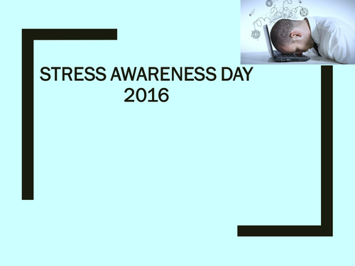 Stress Awareness Day 2016