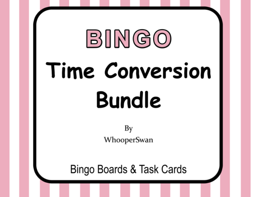 Time Conversion - BINGO and Task Cards Bundle