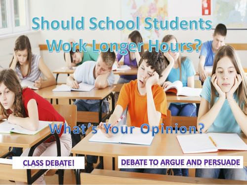 Classroom Debate - Should Students Work Longer Hours + Funny Caption  Starters | Teaching Resources