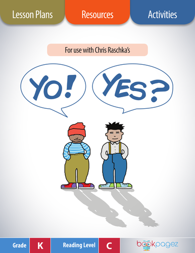 Yo! Yes? Lesson Plans & Activities Package, Kindergarten (CCSS)