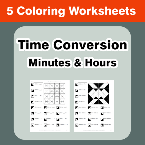Time Conversion: Minutes & Hours - Coloring Worksheets
