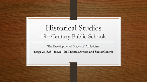 OCR A2 PE Historical Studies - 19th Century Public Schools Lesson Presentations
