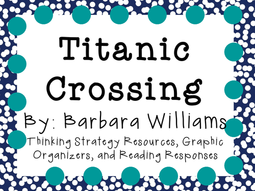 Titanic Crossing: A Complete Novel Study