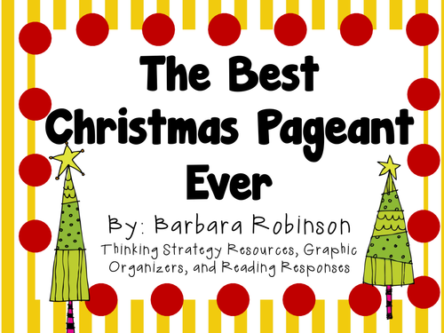 The Best Christmas Pageant Ever A Complete Novel Study Teaching Resources