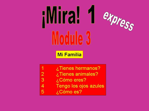 Mira express 1, Module 3; Mi Familia