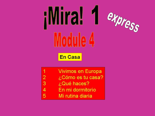 Mira express 1, Module 4; En Casa