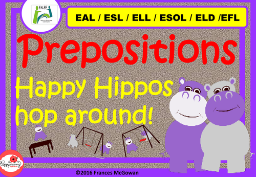 Prepositions  for EAL  / ESL / ELL / ELD / ESOL / ELD