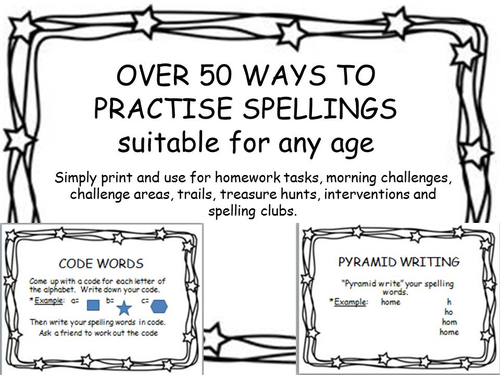 OVER 50 WAYS TO PRACTISE SPELLINGSsuitable for any age