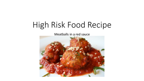 High Risk Food Recipe - Meat Balls