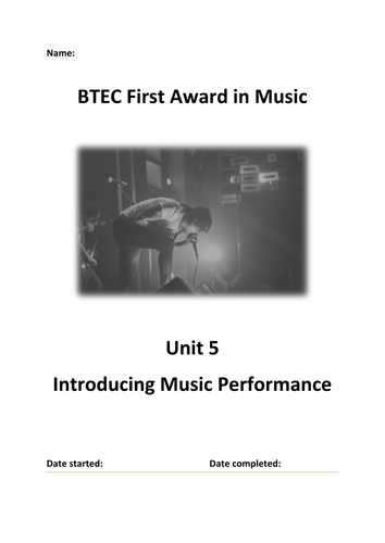 BTEC First Award Music - Unit 5 Introducing Music Performance Booklet