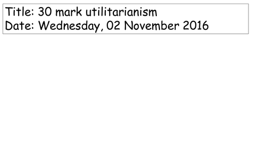 Utilitarianism- 2016- A level course