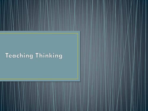Teaching Thinking