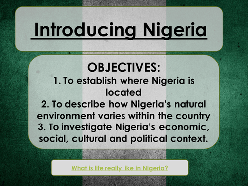 The Changing Economic World- Introducing Nigeria