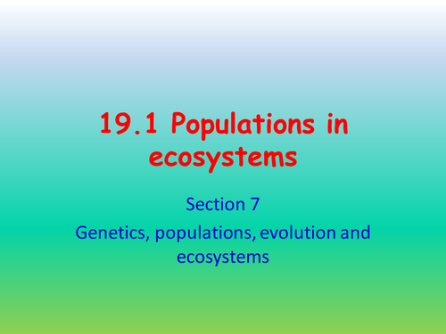 Populations and Ecosystems. AQA. A2 3.7.4