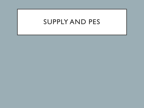 A Level Economics - Supply (PES, Price Elasticity of Supply)