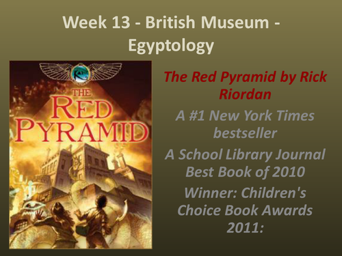 British Museum - Egyptology  encouraging literacy and reading