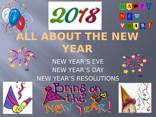 All about the New Year - New Year's Eve, New Year's Day and making New Year's Resolutions