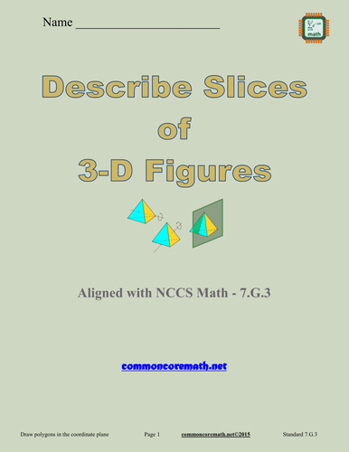 Describe 2-D Slices of 3-D Figures - 7.G.3